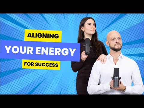 Aligning Your Energy For Success