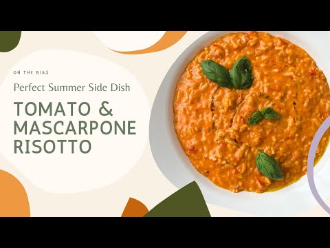 Tomato & Mascarpone Risotto- Video Tutorial