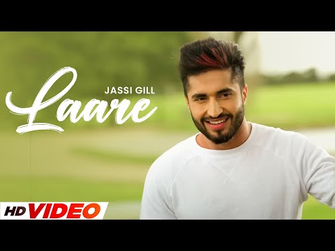 Laare (HD Video) | Jassi Gill | Preet Hundal | New Punjabi Songs 2024 | Latest Punjabi Songs 2024