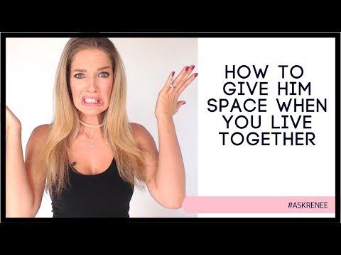 How to give him space when you live together | Give him space without losing him