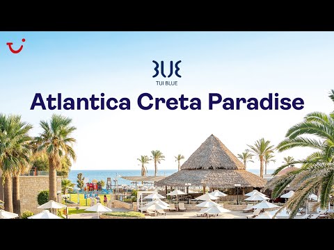 TUI BLUE Atlantica Creta Paradise, Greece