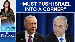 Turkey Severs All Relations With Israel, Says Erdogan | Vantage With Palki Sharma