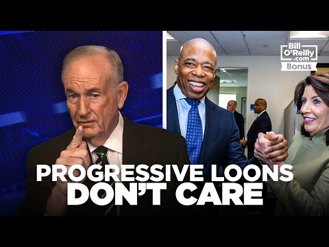 Bill O'Reilly: Progressive Loons Don't Care About You