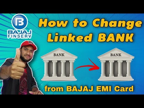 How to Change Bank in Bajaj Finserv, How to Change Bank in Bajaj EMI, Change Linked Bank in Bajaj