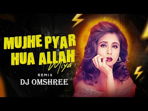 Mujhe Pyaar Hua Allah Miya Dj Song | Remix | Dj Trending Song | #2024 | Tapori Mix | Dj Omshree