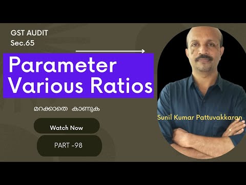 GST  AUDIT # RATIO  PARAMETER # MALAYALAM VIDEO CLASS #SEC.65 #ജി.എസ് .ടി  ഓഡിറ്റ്  മറക്കാതെ  കാണുക