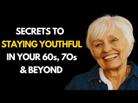 Look 10 Years Younger: 12 Secrets To Staying Youthful In Your 60s, 70s, and Beyond.