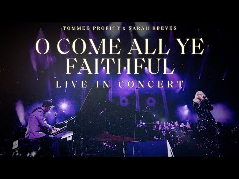 O Come All Ye Faithful [LIVE] - Tommee Profitt feat. Sarah Reeves