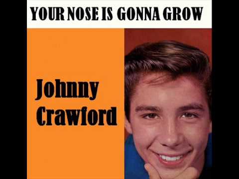 Johnny Crawford - Your Nose Is Gonna Grow