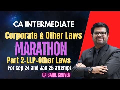 Corporate & Other Laws l Revision Marathon I Jan 25 attempt I Part 2:LLP & Other Laws