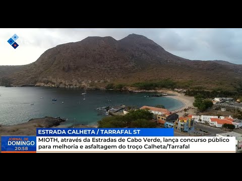 MIOTH, através da ECV, lança concurso público para melhoria e asfaltagem do troço Calheta/Tarrafal