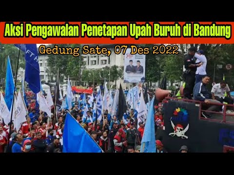 Aksi Buruh Pengawalan Penetapan Upah di Bandung, 07 Desember 2022