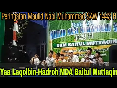 Yaa Laqolbin-Hadroh MDA Baitul Muttaqin di Peringatan Maulid Nabi Muhammad SAW 1443 H