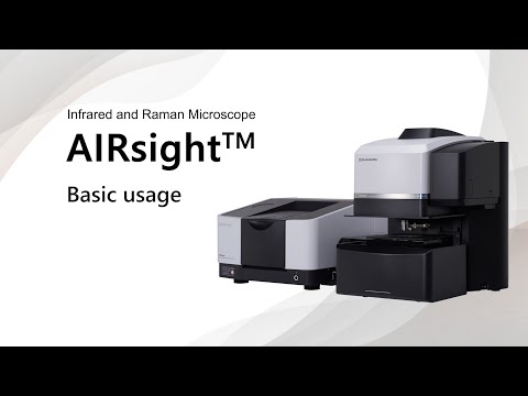 Infrared and Raman Microscope AIRsight   [Basic Usage]