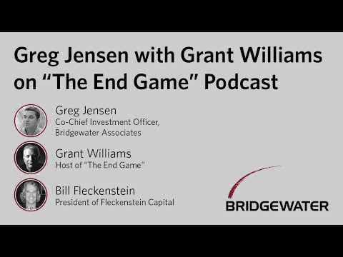 Co-CIO Greg Jensen with Grant Williams on "The End Game" Podcast