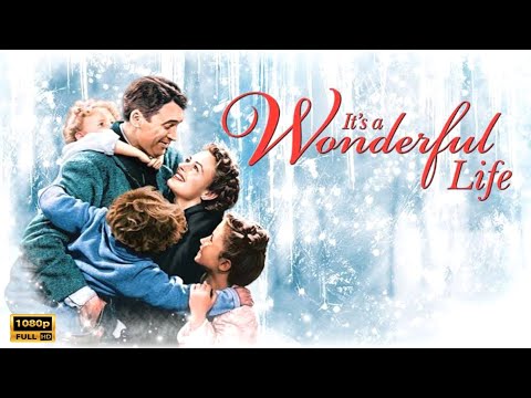 It’s a Wonderful Life (1946) Movie | Drama & Fantasy | James Stewart | Full Movie Review & Fact