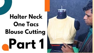 Halter Neck One Tacs Blouse Cutting Part 1..🙏👆#halterneckblouse #halternecktop #halterneck #bikini