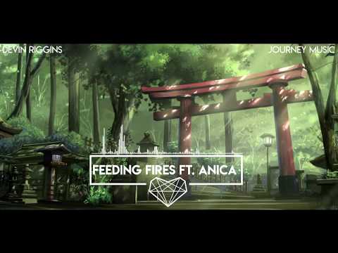 Devin Riggins - Feeding Fires ft. Anica