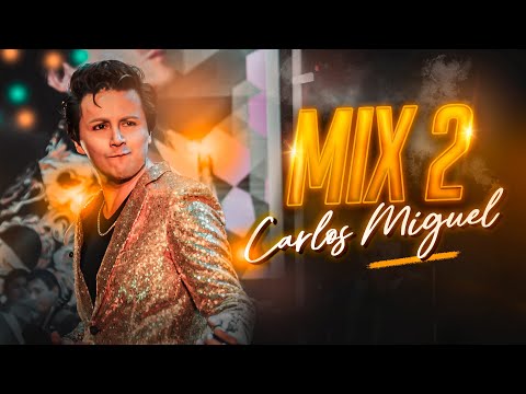 CARLOS MIGUEL - MIX 2 ( Pedazo de luna, La última copa, Amor incomparable)