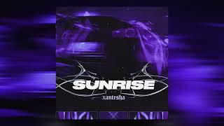 Xantesha - SUNRISE