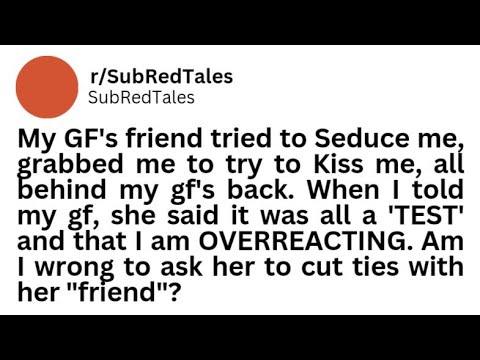 Am I wrong to ask her to cut ties with her "friend"? #redditstorries #redditupdate