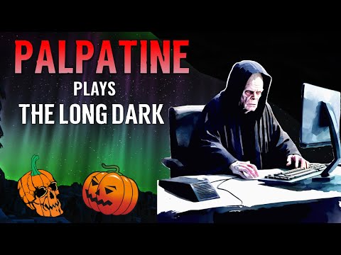 Palpatine plays The Long Dark Side (Halloween Special)