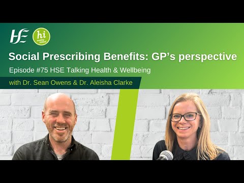 GP’s Perspective - Talking Health and Wellbeing Podcast: Social Prescribing Benefits - Episode 75