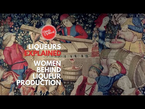 The History of Women Producing Liqueurs | Liqueurs Explained | Drinks Network