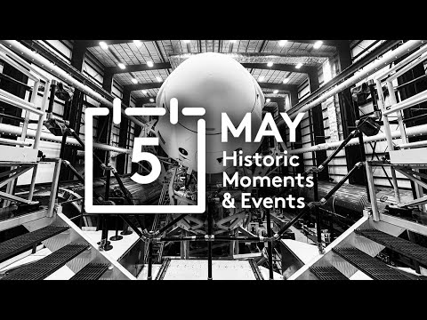 Historic Moments and Events - May