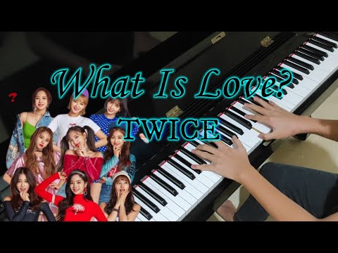 TWICE - What Is Love? (Piano Cover by Hudson Lois)