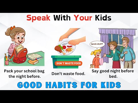 Speak With Your Kids | 50 Good Habits Every Kid Should Learn | Daily Healthy Routine Tips for Kids