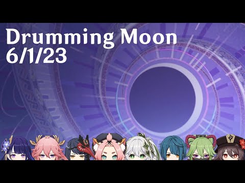 Genshin Impact - 36 star Spiral Abyss - Drumming Moon 6/1/23