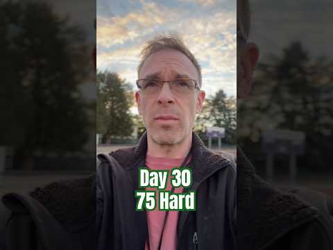 75 Hard - Day 30 #75hardchallenge