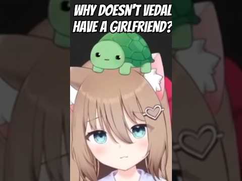 Why doesn't vedal have a girlfriend? #vedal987 #neurosama #evilneuro #vedal #anny #vtuber #vyoutuber