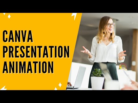 Canva Presentation Animation: Bring Your Canva Presentation To Life In This Canva Animation Tutorial