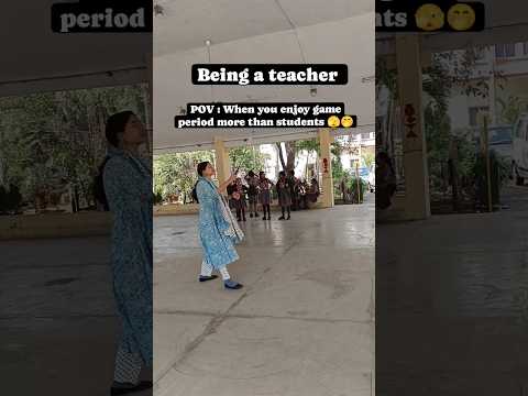 जब student life मे खेलने को नही मिलता तो ऐसे ही होता है 🤭🫣 #teacher #viral #short #motivation #yt