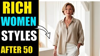 Expensive Style Secrets for Women Over 50 | Look Rich & Classy Instantly!