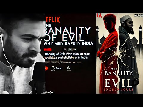 (18 & Above Only): Hannah Ardendt's Banality of Evil in India: The World's Most DANGEROUS Idea Ever