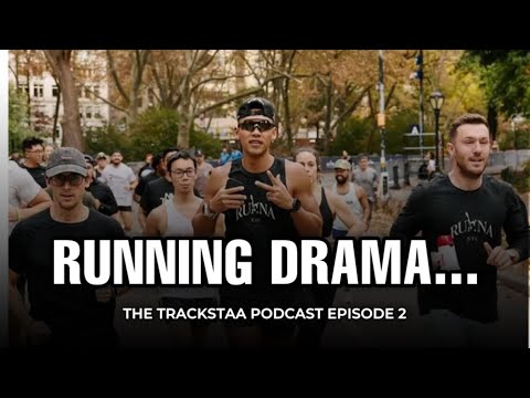 A lot of Running Drama... The Trackstaa Podcast E2