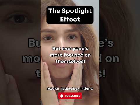 Psychology: Spotlight Effect – Why You Think Everyone's Watching You