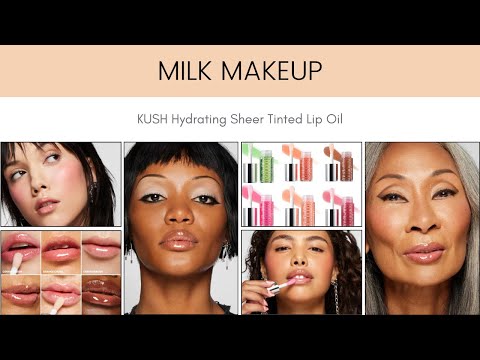 Sneak Peek! MILK Makeup KUSH Hydrating Sheer Tinted Lip Oil