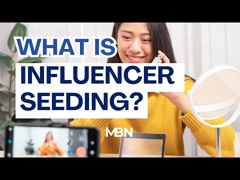 What is Influencer Seeding?