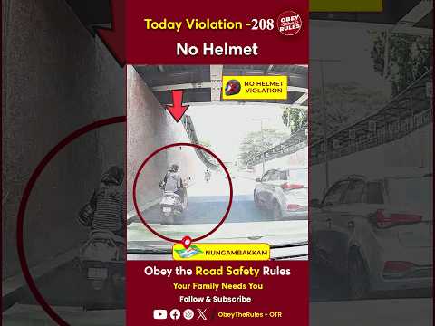 TODAY VIOLATION -208 Kindly Wear Helmet for your Safety #chennaitrafficpolice #otr #obeytherules