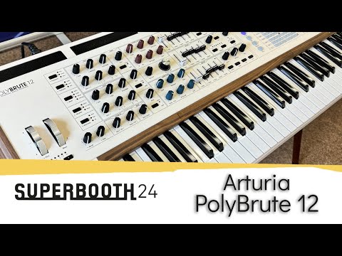 SUPERBOOTH24: Arturia Polybrute 12