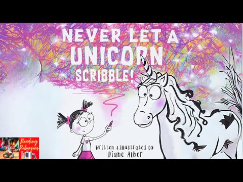 Children's Book Read Aloud 🦄✨ Never Let A Unicorn Scribble by Diane Alber