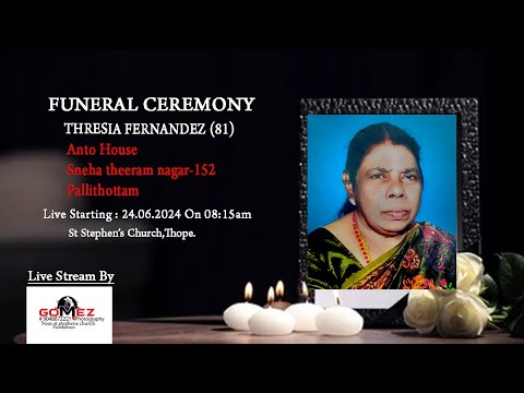 FUNERAL CEREMONY OF THRESIA FERNANDEZ (81)