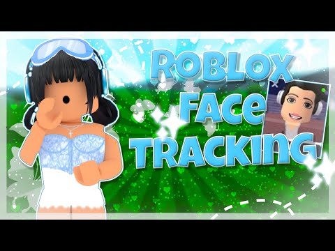 ROBLOX FACE TRACKING...