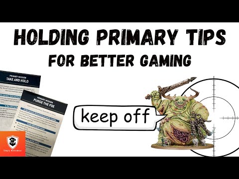 How to get better at holding primary : Warhammer 40k