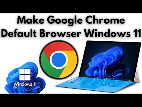 How To Make Google Chrome Default Browser in Windows 11 (2024)