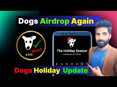 The Dogs Holiday Season | How to play | Update today | Airdrop Listing data | woof problem